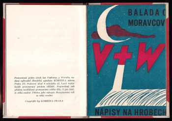 Jan Werich: Balada o Moravcovi ; Nápisy na hrobech