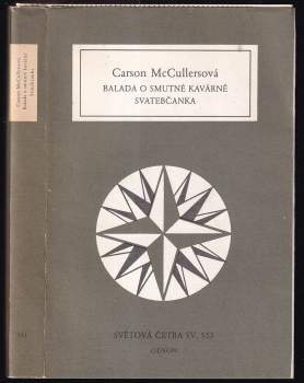 Carson McCullers: Balada o smutné kavárně ; Svatebčanka