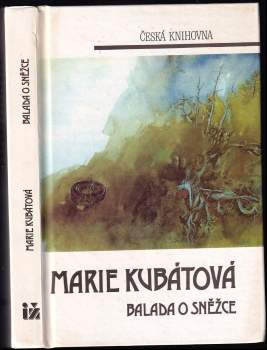 Marie Kubátová: Balada o Sněžce