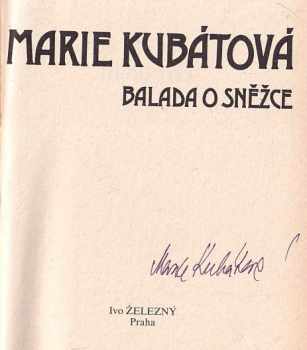 Marie Kubátová: Balada o Sněžce