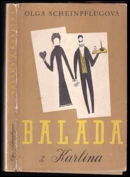 Balada z Karlína - Olga Scheinpflugová (1957, Československý spisovatel) - ID: 228610