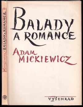 Balady a romance - Adam Mickiewicz (1952, Vyšehrad) - ID: 169076