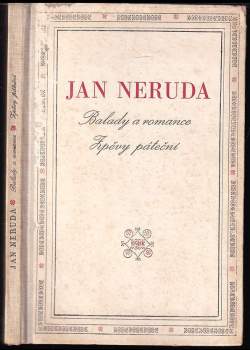 Jan Neruda: Balady a romance ; Zpěvy páteční