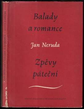 Jan Neruda: Balady a romance ; Zpěvy páteční