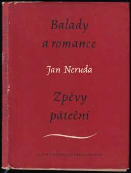 Jan Neruda: Balady a romance ; Zpěvy páteční
