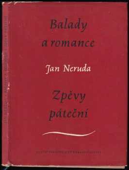 Jan Neruda: Balady a romance ; Zpěvy páteční