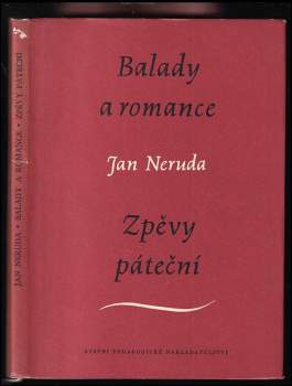 Jan Neruda: Balady a romance ; Zpěvy páteční
