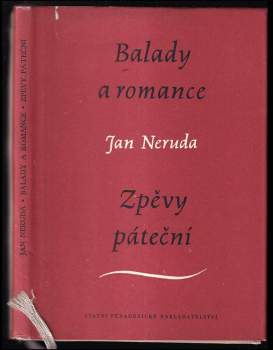 Jan Neruda: Balady a romance ; Zpěvy páteční