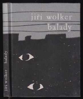 Jiří Wolker: Balady