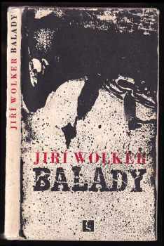 Jiří Wolker: Balady