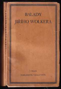 Jiří Wolker: Balady Jiřího Wolkera
