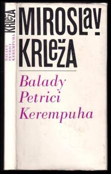 Miroslav Krleža: Balady Petrici Kerempuha