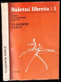 Vladimír Vašut: Baletní libreta