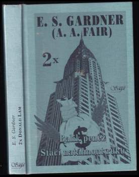 Erle Stanley Gardner: Balík peněz ; Stačí natáhnout ruku