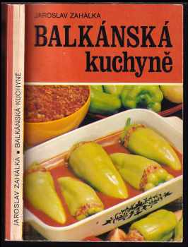 Balkánská kuchyně - Jaroslav Zahálka (1981, Merkur) - ID: 439901