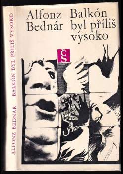 Alfonz Bednár: Balkón byl příliš vysoko