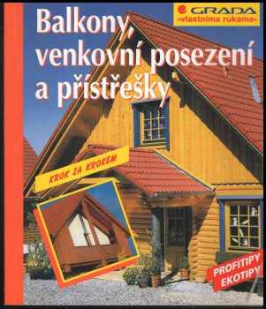 Balkony, venkovní posezení a přístřešky