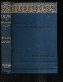 Rudyard Kipling: Ballads and Barrack-room Ballads