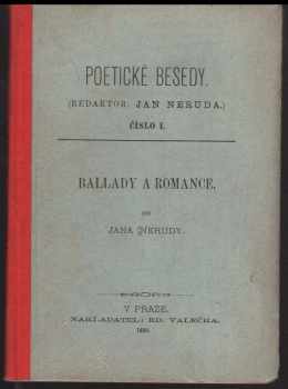 Jan Neruda: Ballady a romance - 1. VYDÁNÍ