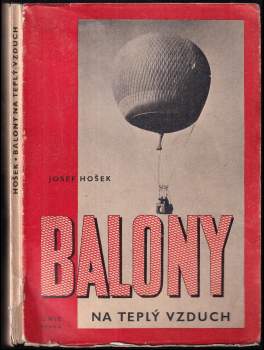 Josef Hošek: Balony na teplý vzduch