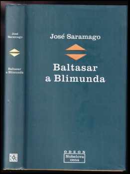 José Saramago: Baltasar a Blimunda