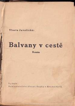 Vlasta Javořická: Balvany v cestě