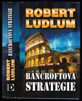 Bancroftova strategie - Robert Ludlum (2007, Domino) - ID: 589780