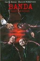 Garth Ennis: Banda