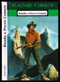 Zane Grey: Banda z Pecos County