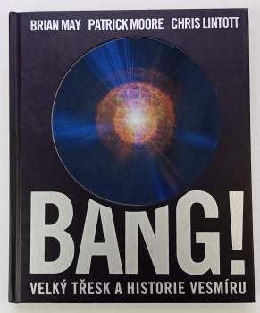 Bang! : velký třesk a historie vesmíru