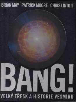 Patrick Moore: Bang!