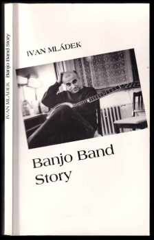 Ivan Mládek: Banjo Band story