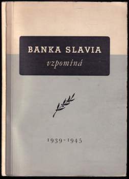 Banka Slavia vzpomíná