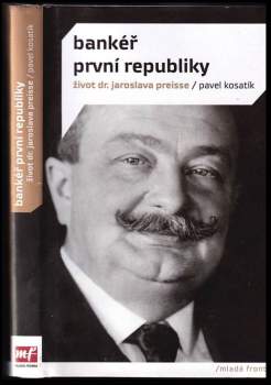 Pavel Kosatík: Bankéř první republiky