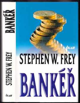Stephen W Frey: Bankéř