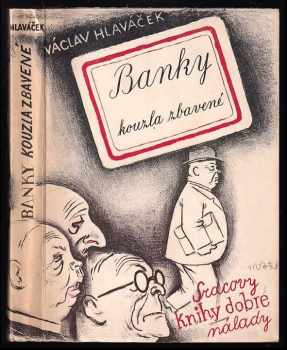 Václav Hlaváček: Banky kouzla zbavené