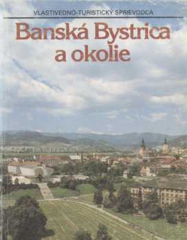Bánská Bystrica a okolie