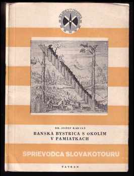 Banská Bystrica s okolím v pamiatkach