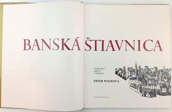 Ester Plicková: Banská Štiavnica