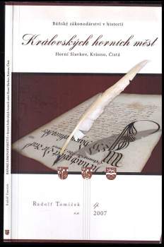 Báňské zákonodárství v historii Královských horních měst Horní Slavkov, Krásno, Čistá