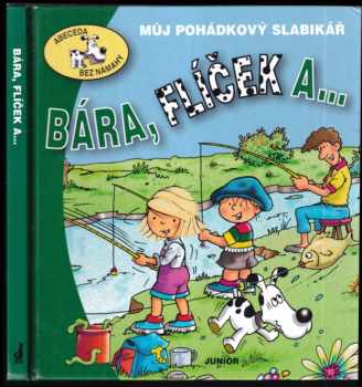 Eva Bešťáková: Bára, Flíček a--