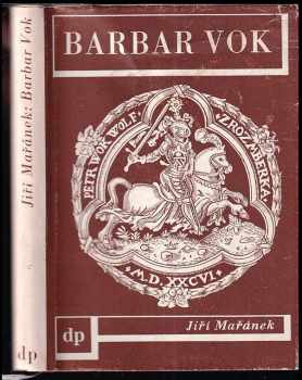 Jiří Mařánek: Barbar Vok