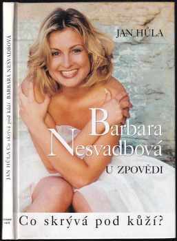 Barbara Nesvadbová: Barbara Nesvadbová u zpovědi