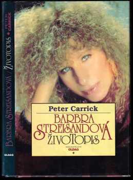 Barbara Streisandová : životopis - Peter Carrick (1994, OLDAG) - ID: 317825