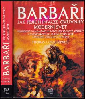 Thomas J Craughwell: Barbaři