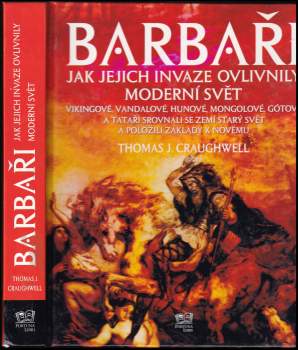 Thomas J Craughwell: Barbaři