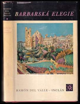 Ramón del Valle-Inclán: Barbarská elegie
