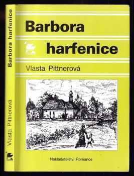 Vlasta Pittnerová: Barbora harfenice