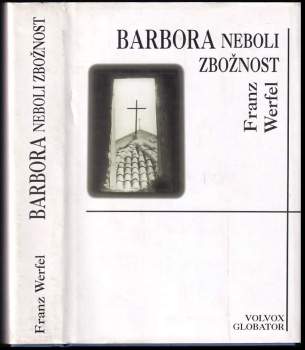 Barbora, neboli, Zbožnost