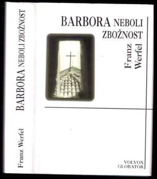 Barbora, neboli, Zbožnost